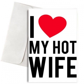 Καρτα Αγαπης "Love My Hot Wife" - ΚΩΔ:Vc1701-5-Bb