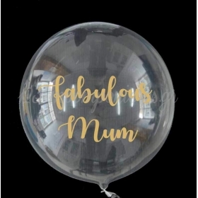 Μπαλονι Foil 18"(45Cm) Bubble Διαφανο Με Χρυσο Αυτοκολλητο Μηνυμα «Fabulous Mum» – ΚΩΔ.:206318D-Bb