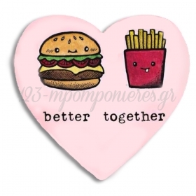 Διακοσμητικό Μαγνητάκι Better Together “Burger & Potato” - ΚΩΔ:D1519-19-BB